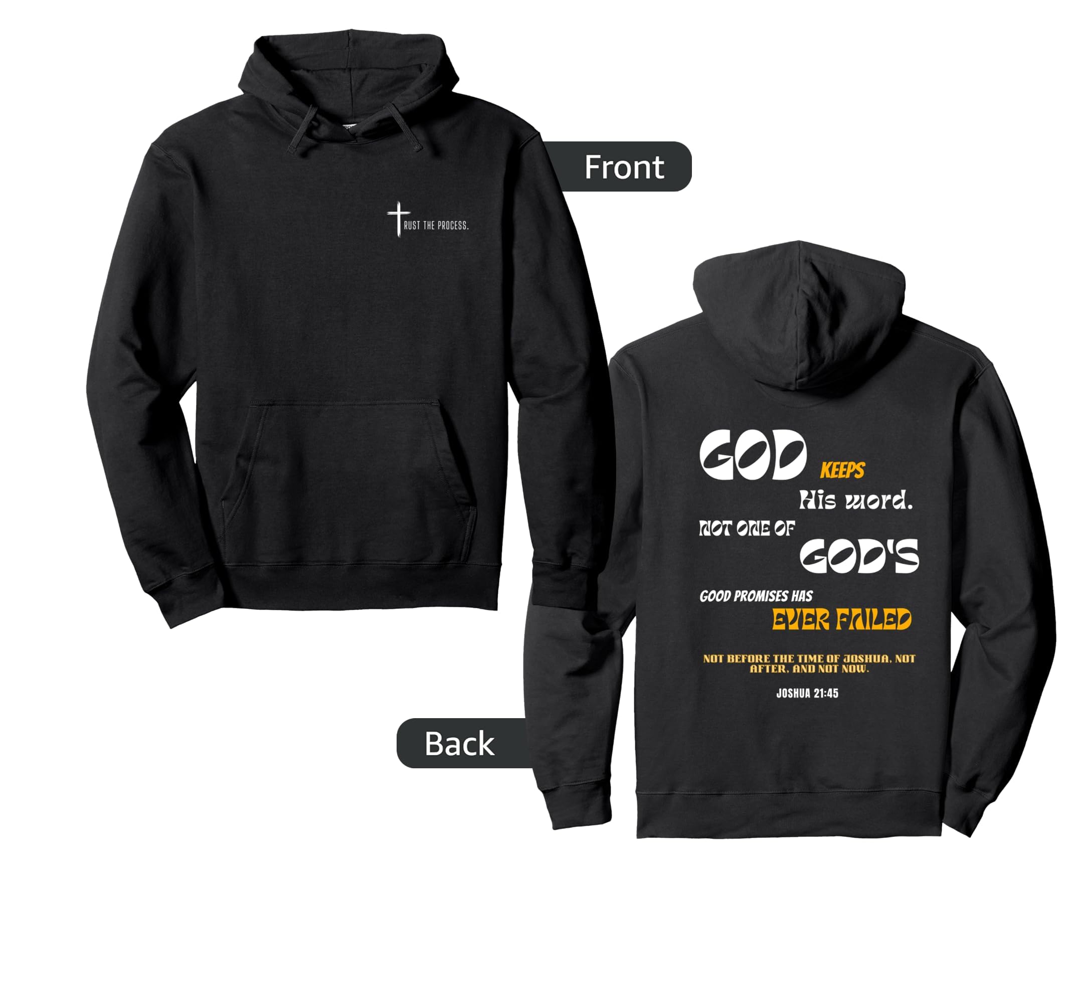 Christian Verse Joshua 21 45 Trust Process Hoodie - Streetwear Style Unisex - T-Shirt, Sweatshirt, Hoodie