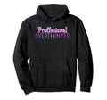 Professional Overthinker Funny Let Hoodie - Aesthetic Graphic for Adults - T-Shirt, Sweatshirt, Hoodie