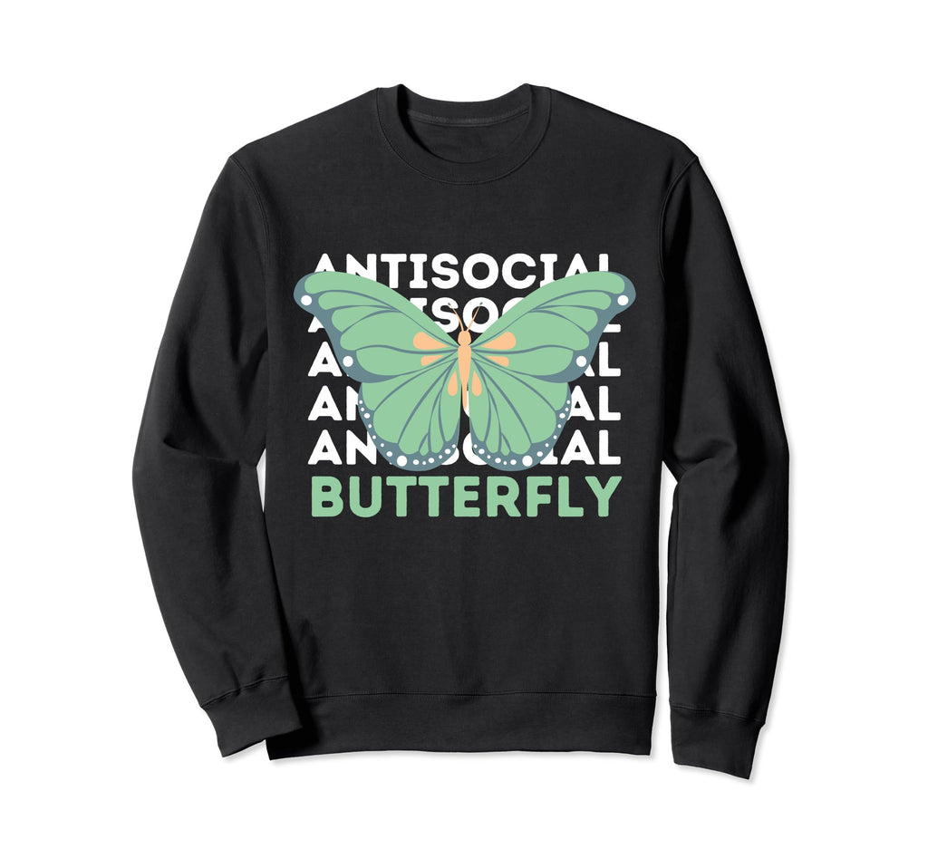 Anti Social Introvert Butterfly Sweatshirt - Unique Graphic Unisex - T-Shirt, Sweatshirt, Hoodie
