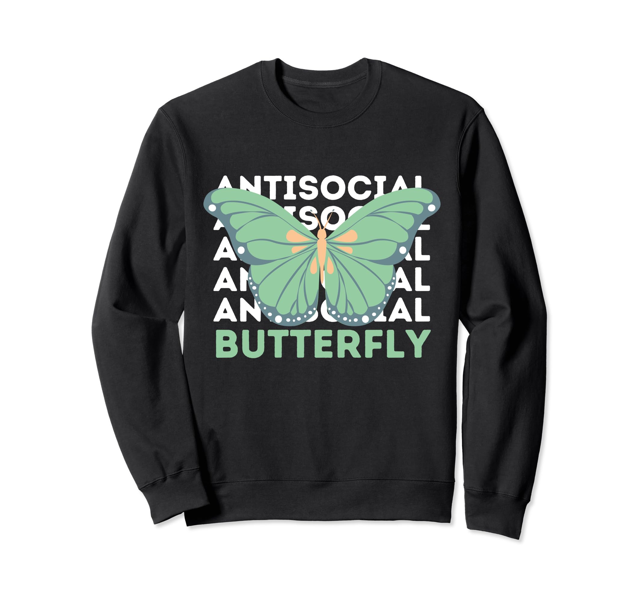 Anti Social Introvert Butterfly Sweatshirt - Unique Graphic Unisex - T-Shirt, Sweatshirt, Hoodie