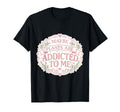 Maybe Plants Are Addicted To Me T-Shirt - Aesthetic Graphic for Adults - T-Shirt, Sweatshirt, Hoodie