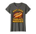 Hot Dog Therapy Needed Funny Food T-Shirt - Novelty Apparel for Adults - T-Shirt, Sweatshirt, Hoodie