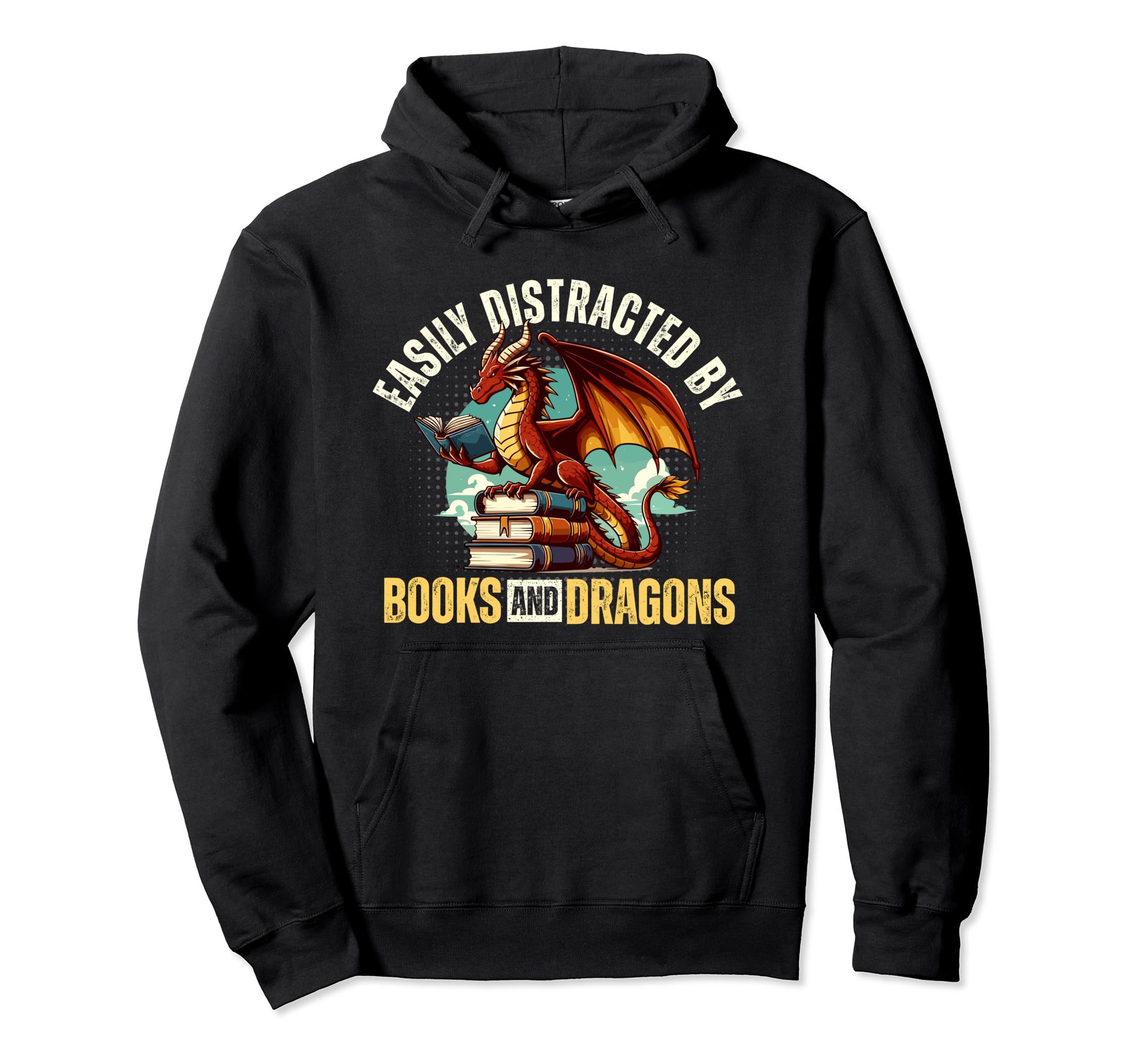 Easily Distracted Books And Dragons Hoodie - Streetwear Style Men Women - T-Shirt, Sweatshirt, Hoodie