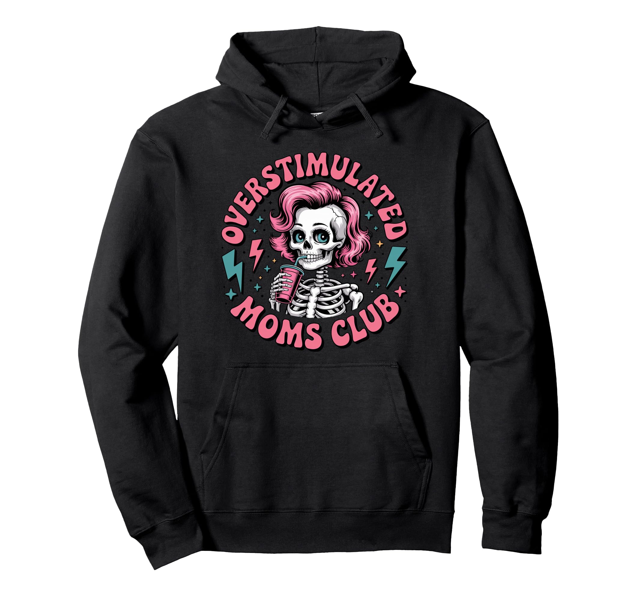 Overstimulated Moms Club Mothers Day Hoodie - Streetwear Style Unisex - T-Shirt, Sweatshirt, Hoodie