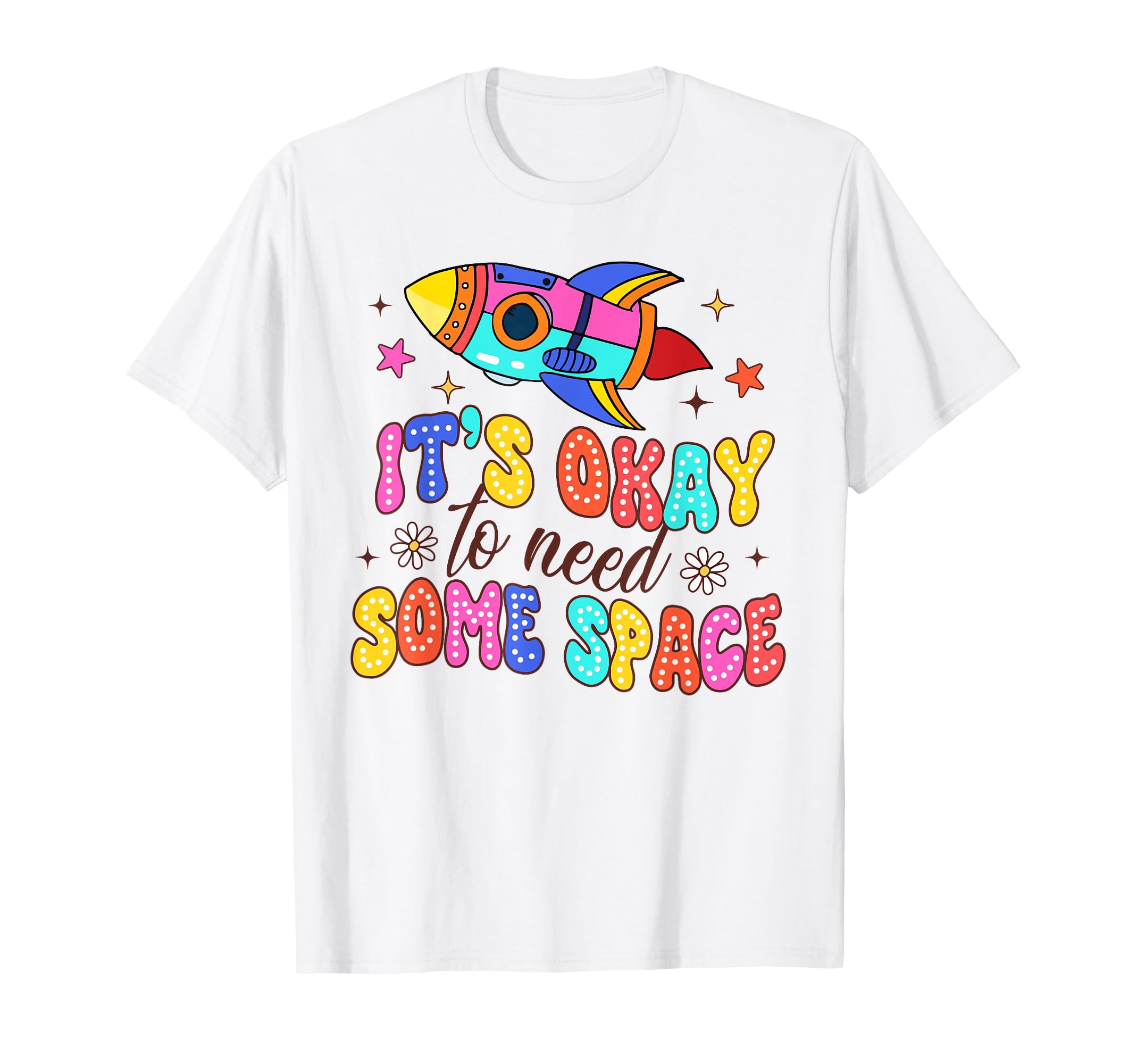Mental Health Depression Its Okay To Need T-Shirt - Unique Graphic Unisex - T-Shirt, Sweatshirt, Hoodie