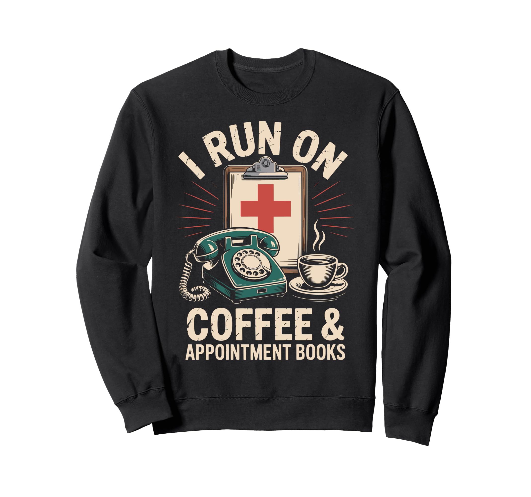 I Run Coffee And Appointment Sweatshirt - Casual Everyday Wear for Adults - T-Shirt, Sweatshirt, Hoodie