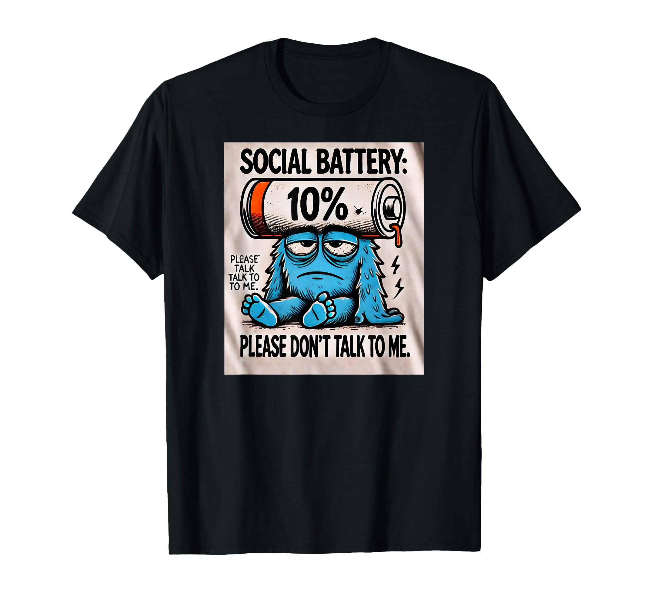 Funny Social Battery Low Please T-Shirt - Fun Novelty Design for Adults - T-Shirt, Sweatshirt, Hoodie