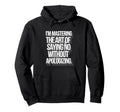 Self Care Empowered Refusal Assertive Hoodie - Graphic Print for Adults - T-Shirt, Sweatshirt, Hoodie