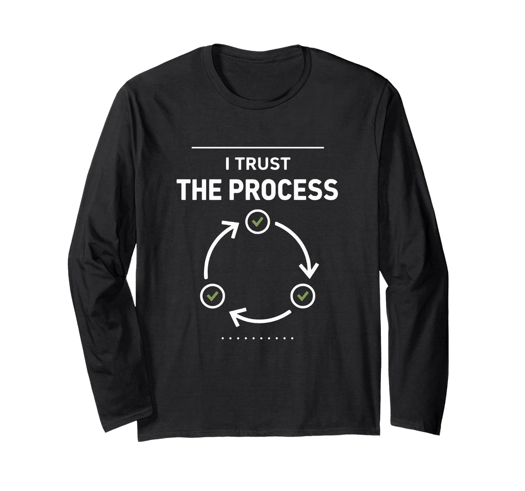 Process Driven Systems Mindset Sweatshirt - Casual Everyday Wear Men Women - T-Shirt, Sweatshirt, Hoodie
