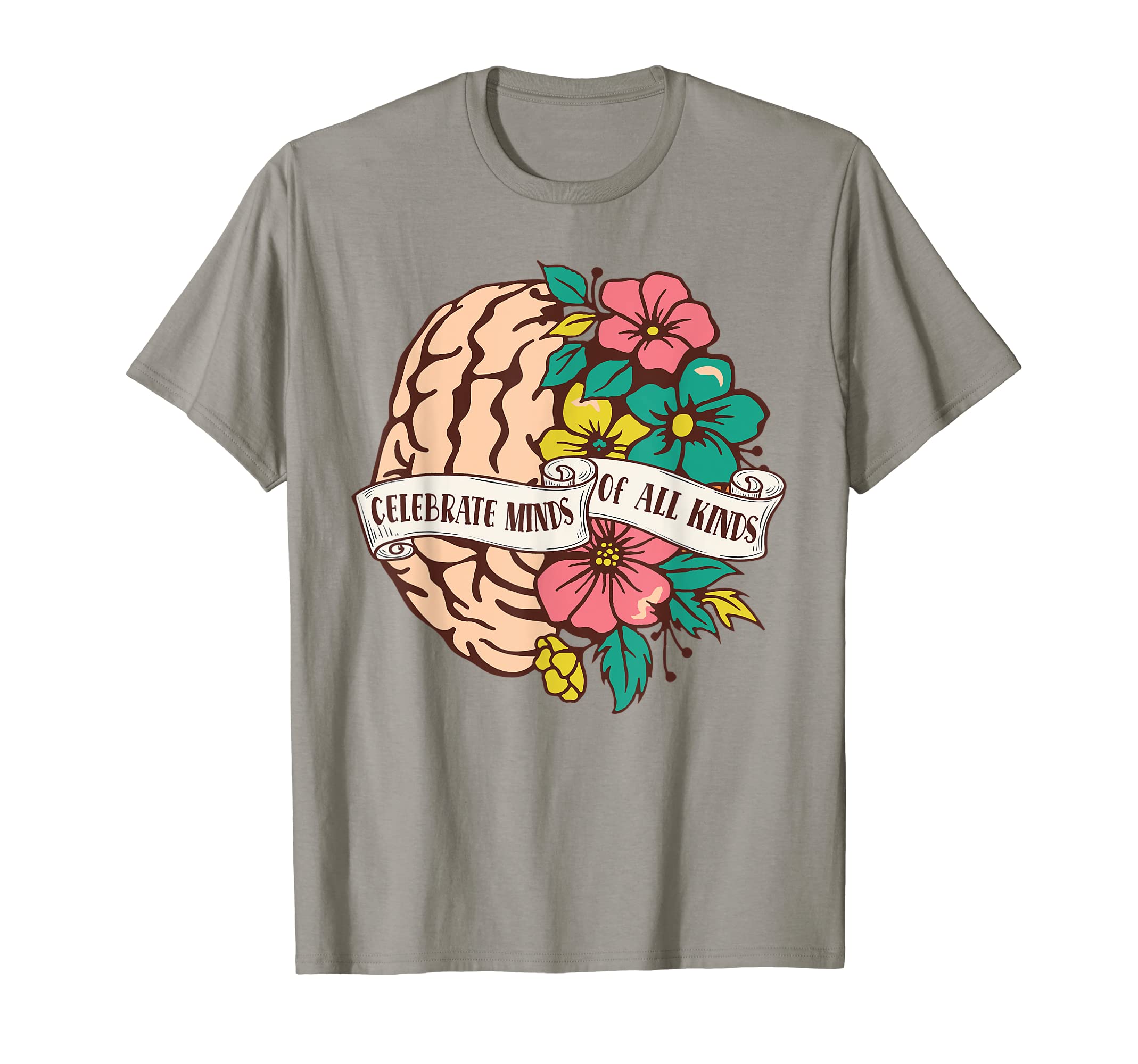 Celebrate Minds All Kindness Mental T-Shirt - Trendy Graphic Men Women - T-Shirt, Sweatshirt, Hoodie