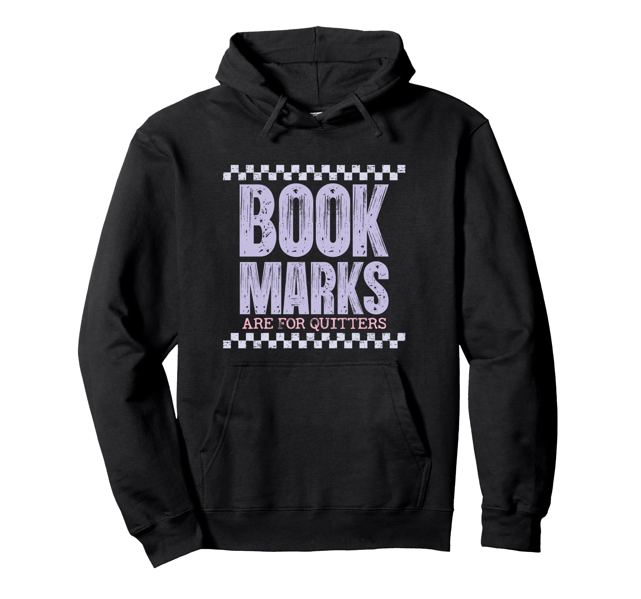 Bookmarks Are Quitters Reading Hoodie - Custom Art Print Unisex - T-Shirt, Sweatshirt, Hoodie