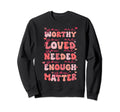 You Matter Kindness Be Kind Groovy Sweatshirt - Aesthetic Graphic Unisex - T-Shirt, Sweatshirt, Hoodie