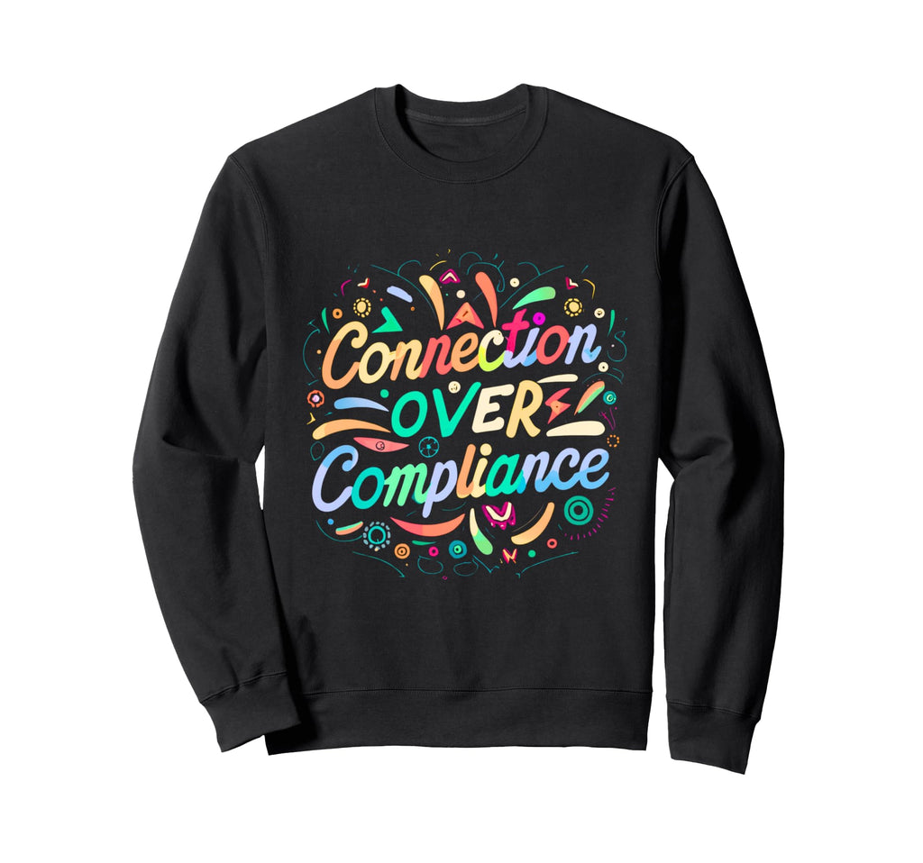 Special Education Connection Over Sweatshirt - Novelty Apparel Unisex - T-Shirt, Sweatshirt, Hoodie