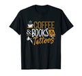 Coffee Lover Coffee And Books And T-Shirt - Fun Novelty Design Unisex - T-Shirt, Sweatshirt, Hoodie