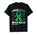 I Wear Green Mental Health Awareness T-Shirt - Fun Novelty Design Men Women - T-Shirt, Sweatshirt, Hoodie