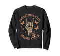 Groovy Moms Club Overstimulated T-Shirt - Streetwear Style Men Women - T-Shirt, Sweatshirt, Hoodie