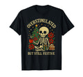 Coffee Skeleton Overstimulated T-Shirt - Casual Everyday Wear Men Women - T-Shirt, Sweatshirt, Hoodie