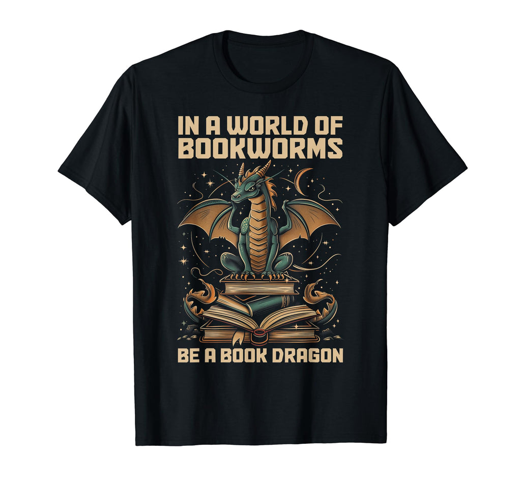 World Bookworms Be Book Dragon Fantasy Book T-Shirt - Graphic Print Unisex - T-Shirt, Sweatshirt, Hoodie
