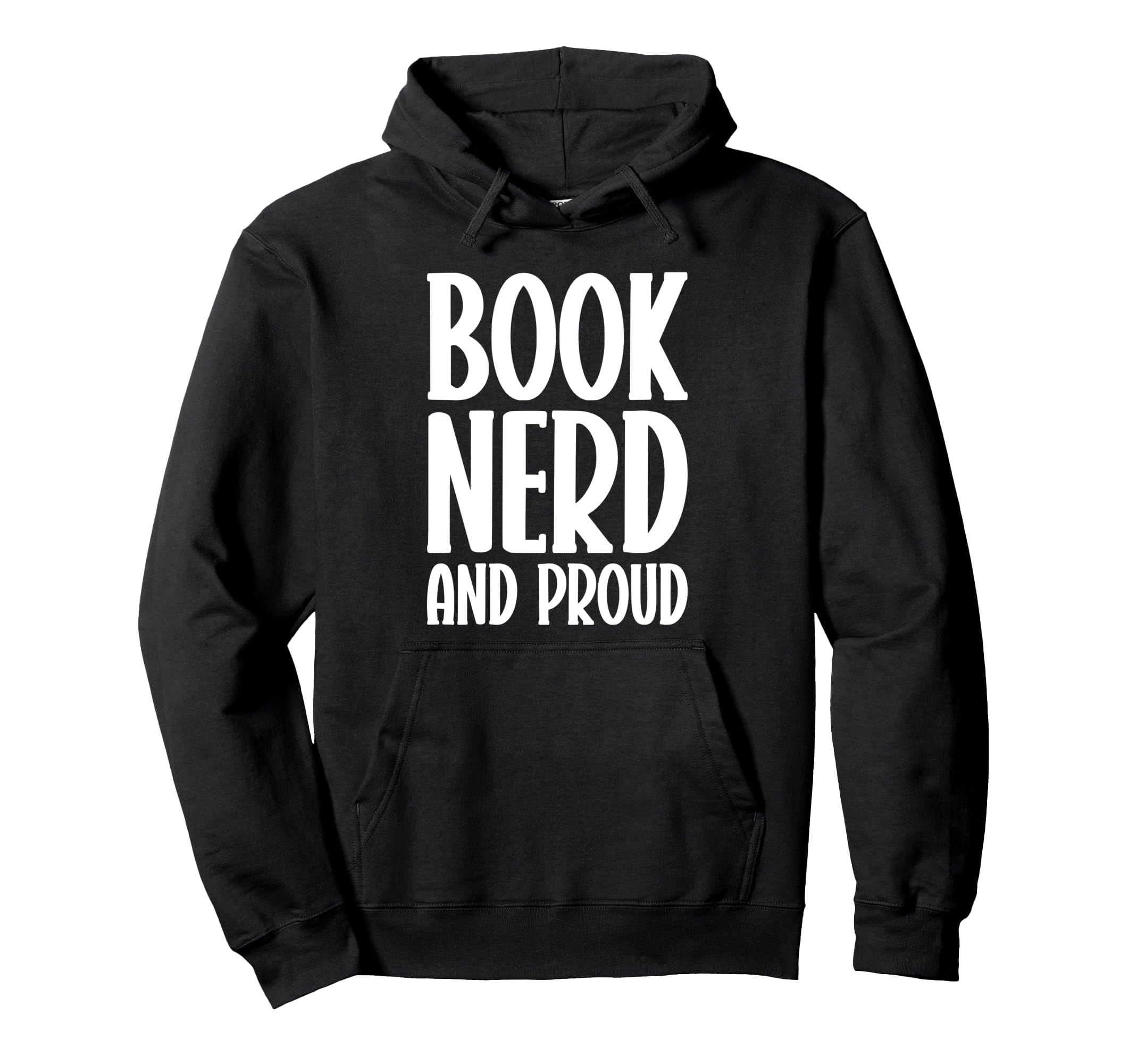 Book Nerd And Proud Funny Reading Hoodie - Trendy Graphic Unisex - T-Shirt, Sweatshirt, Hoodie