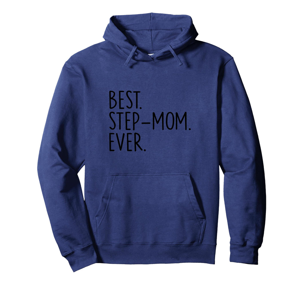 Best Step Mom Ever Hoodie - Minimalist Print for Adults - T-Shirt, Sweatshirt, Hoodie