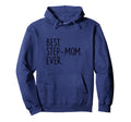 Best Step Mom Ever Hoodie - Minimalist Print for Adults - T-Shirt, Sweatshirt, Hoodie