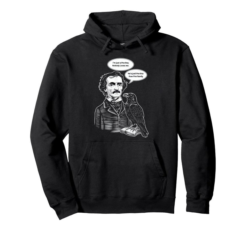 Edgar Allan Poe Raven Gothic Hoodie - Casual Everyday Wear for Adults - T-Shirt, Sweatshirt, Hoodie