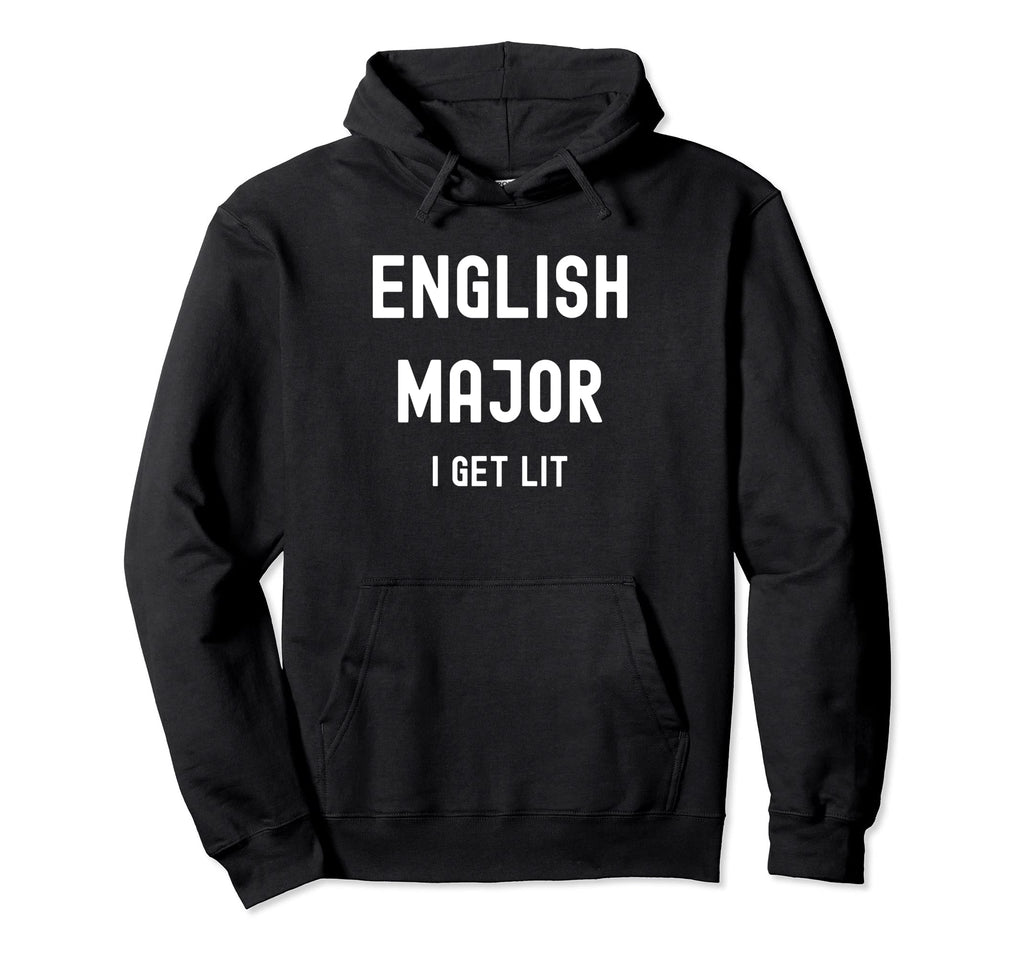 English Major College Grad School Hoodie - Novelty Apparel Unisex - T-Shirt, Sweatshirt, Hoodie