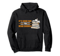 Its Good Day To Read Books Reading Hoodie - Fun Novelty Design for Adults - T-Shirt, Sweatshirt, Hoodie