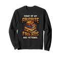 Funny Bookworm Bibliophile Sweatshirt - Casual Everyday Wear Men Women - T-Shirt, Sweatshirt, Hoodie