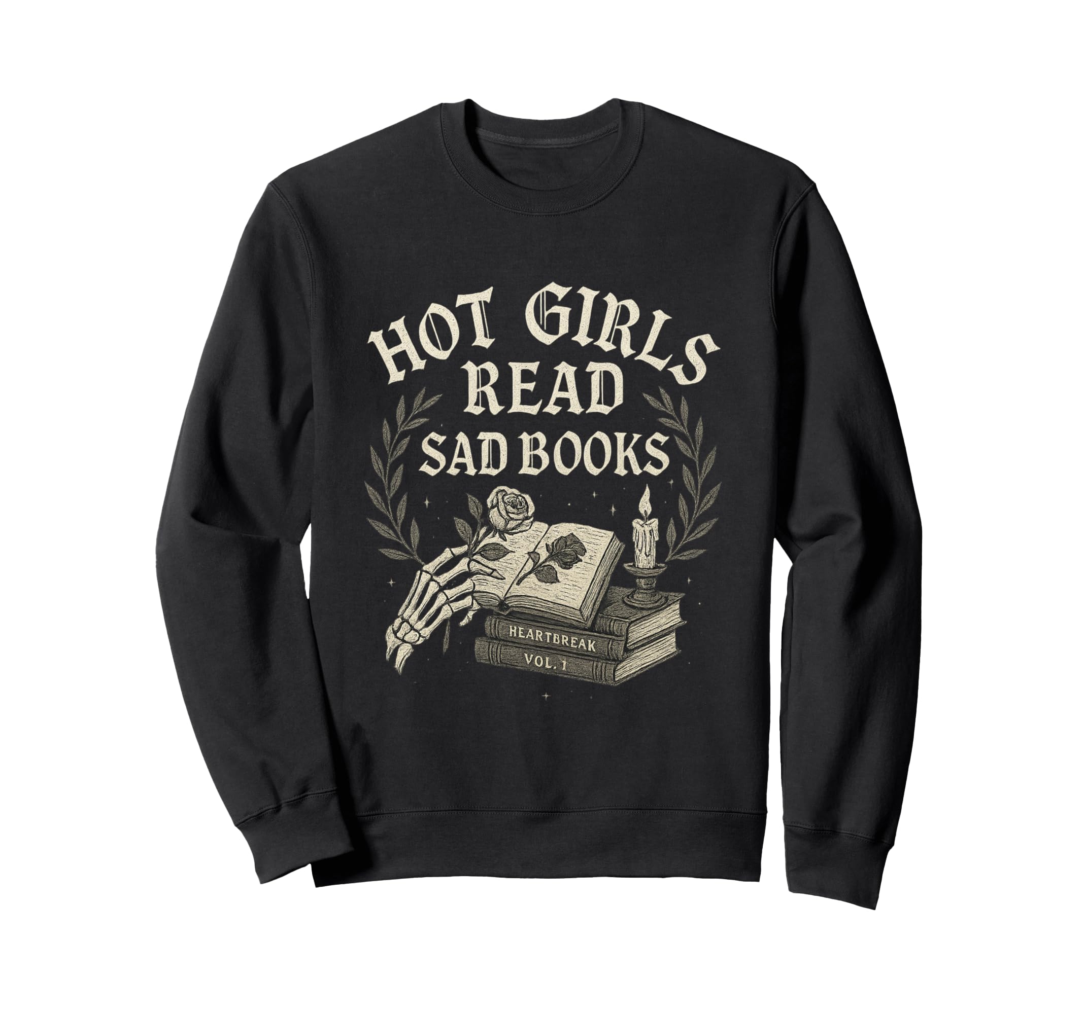 Hot Read Sad Books Dark Academia Sweatshirt - Aesthetic Graphic Unisex - T-Shirt, Sweatshirt, Hoodie