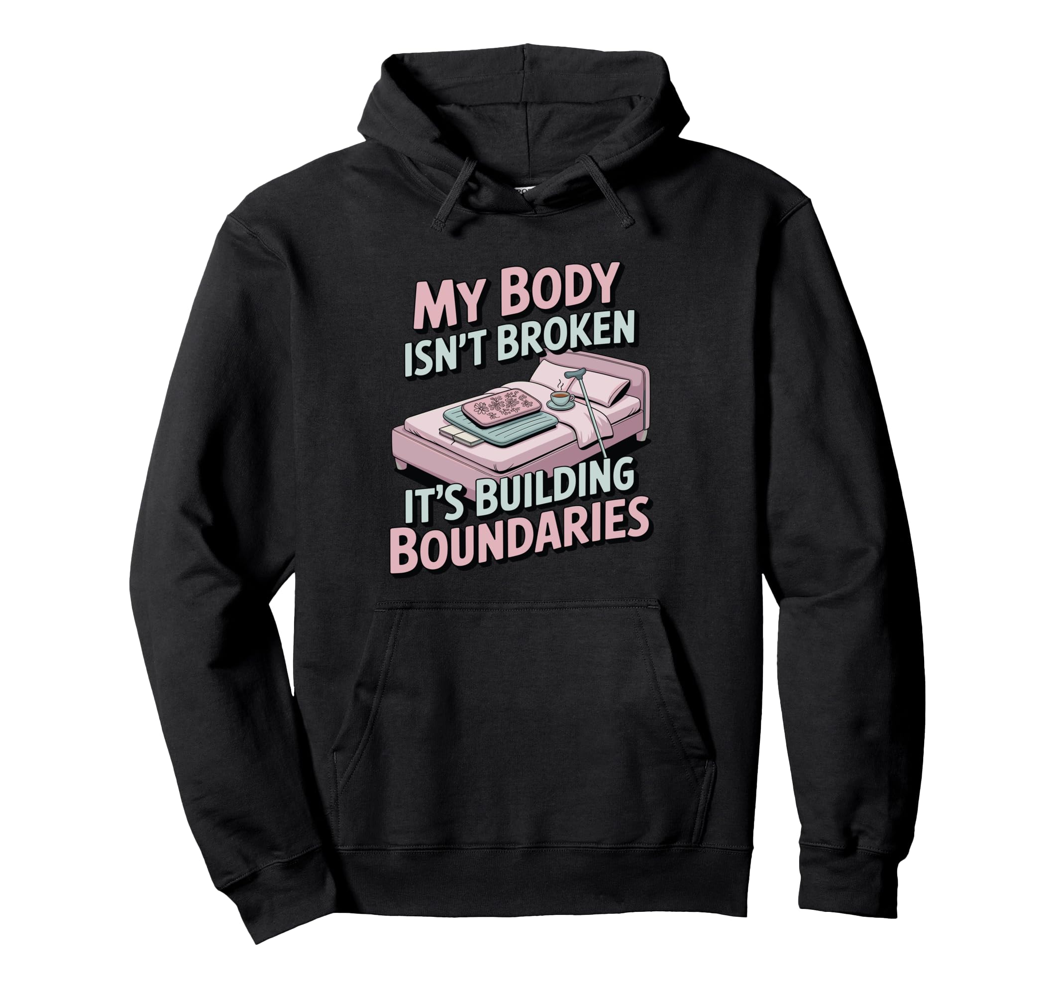 My Body Isnt Broken Its Building Hoodie - Trendy Graphic for Adults - T-Shirt, Sweatshirt, Hoodie