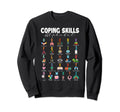 Coping Skills Alphabet Mental Sweatshirt - Casual Everyday Wear Men Women - T-Shirt, Sweatshirt, Hoodie