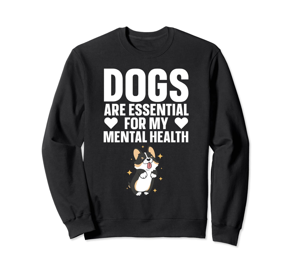 Dogs Are My Mental Health Sweatshirt - Aesthetic Graphic Unisex - T-Shirt, Sweatshirt, Hoodie