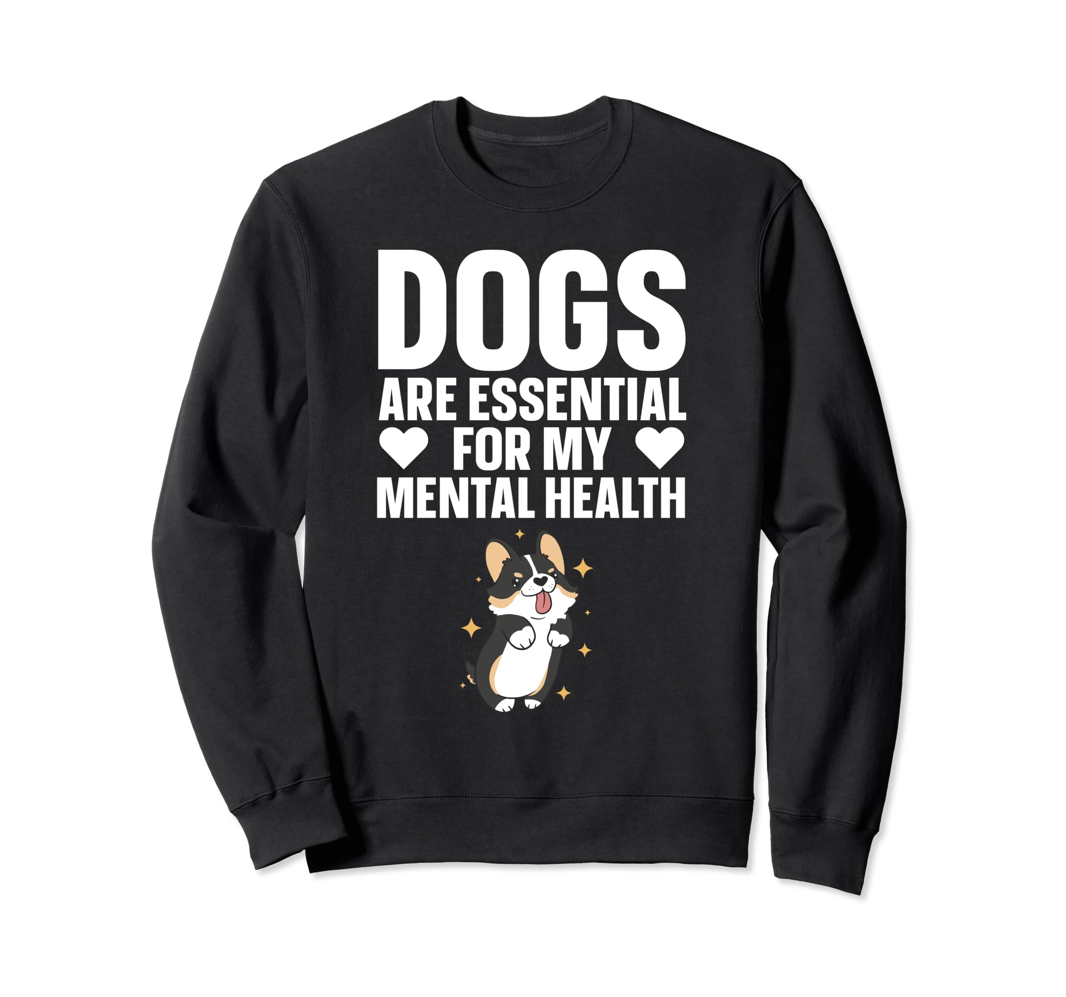 Dogs Are My Mental Health Sweatshirt - Aesthetic Graphic Unisex - T-Shirt, Sweatshirt, Hoodie