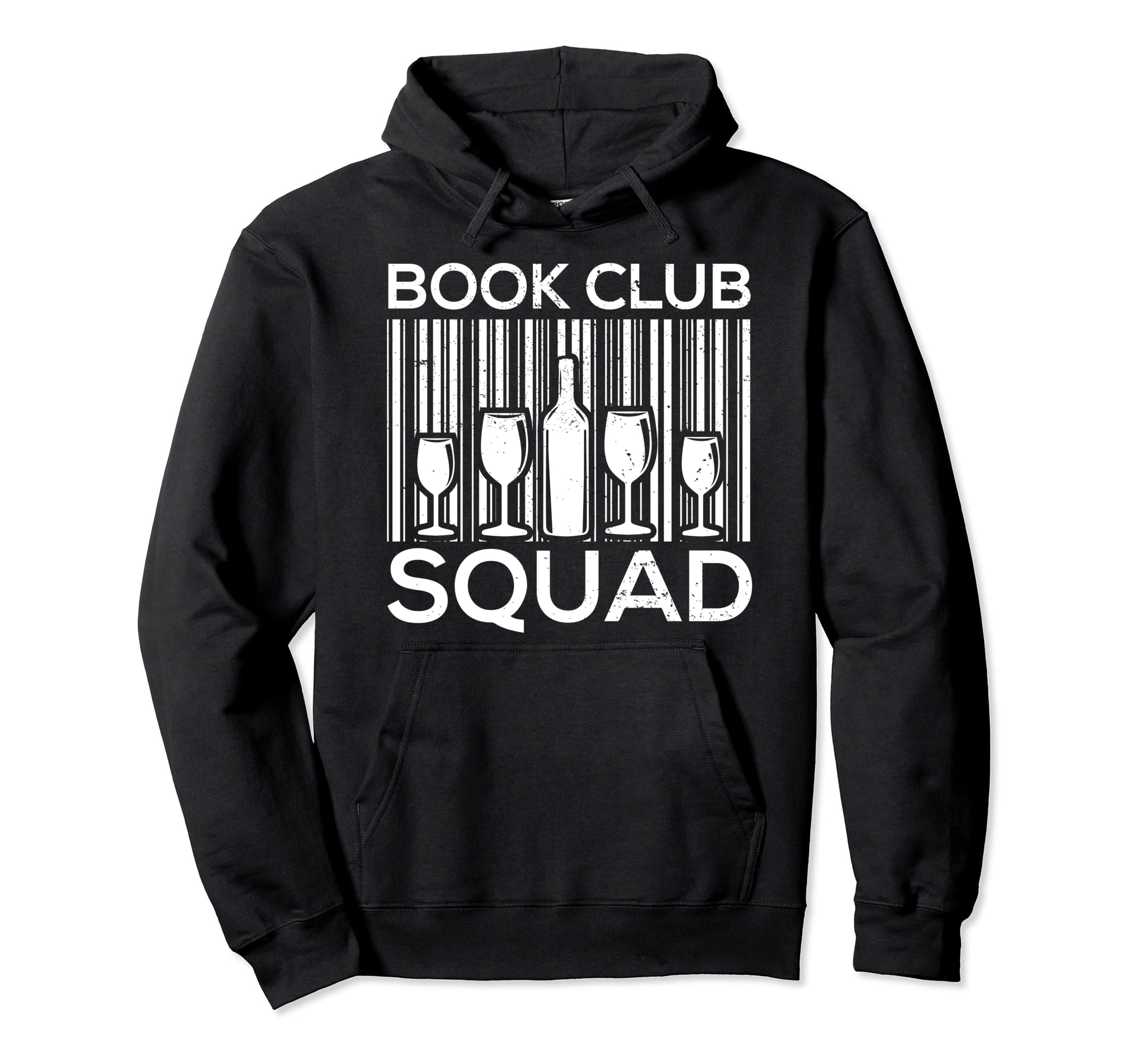 Book Club Squad Reading And Wine Hoodie - Streetwear Style Men Women - T-Shirt, Sweatshirt, Hoodie