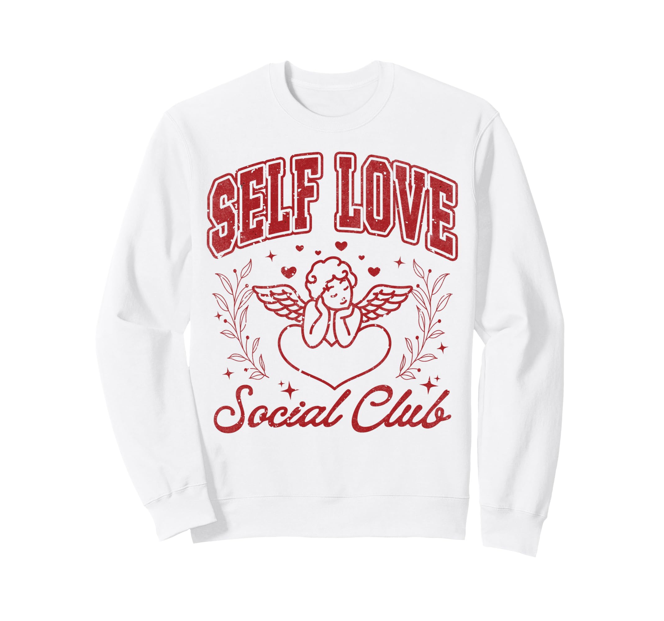 Valentines Day Self Love Social Club Sweatshirt - Custom Art Print Unisex - T-Shirt, Sweatshirt, Hoodie