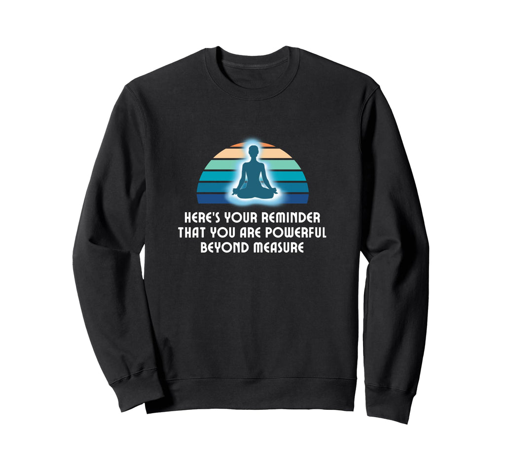 Powerful Beyond Measure Sweatshirt - Aesthetic Graphic Unisex - T-Shirt, Sweatshirt, Hoodie