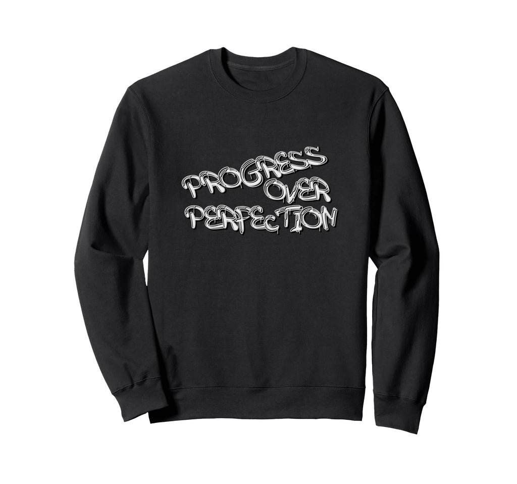 Progress Over Perfection Graffiti Sweatshirt - Aesthetic Graphic Unisex - T-Shirt, Sweatshirt, Hoodie