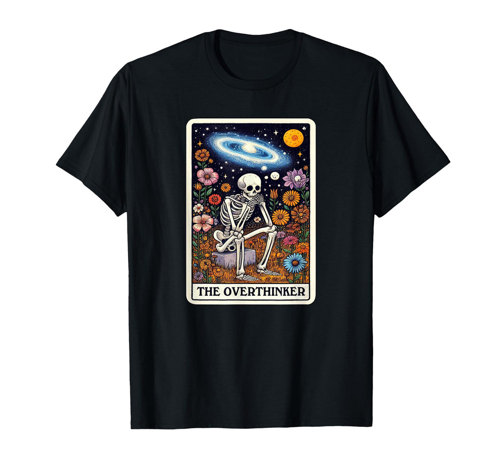 Funny Tarot Overthinker Occult T-Shirt - Streetwear Style Men Women - T-Shirt, Sweatshirt, Hoodie