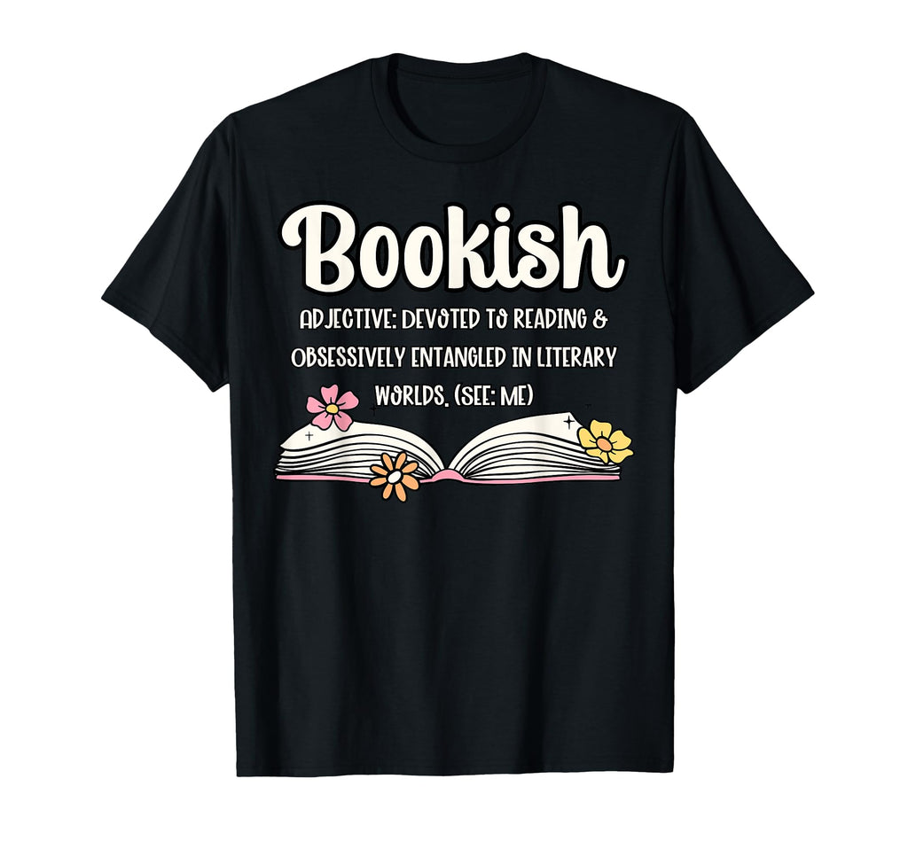 Bookish Funny Definition Book Lover T-Shirt - Trendy Graphic for Adults - T-Shirt, Sweatshirt, Hoodie