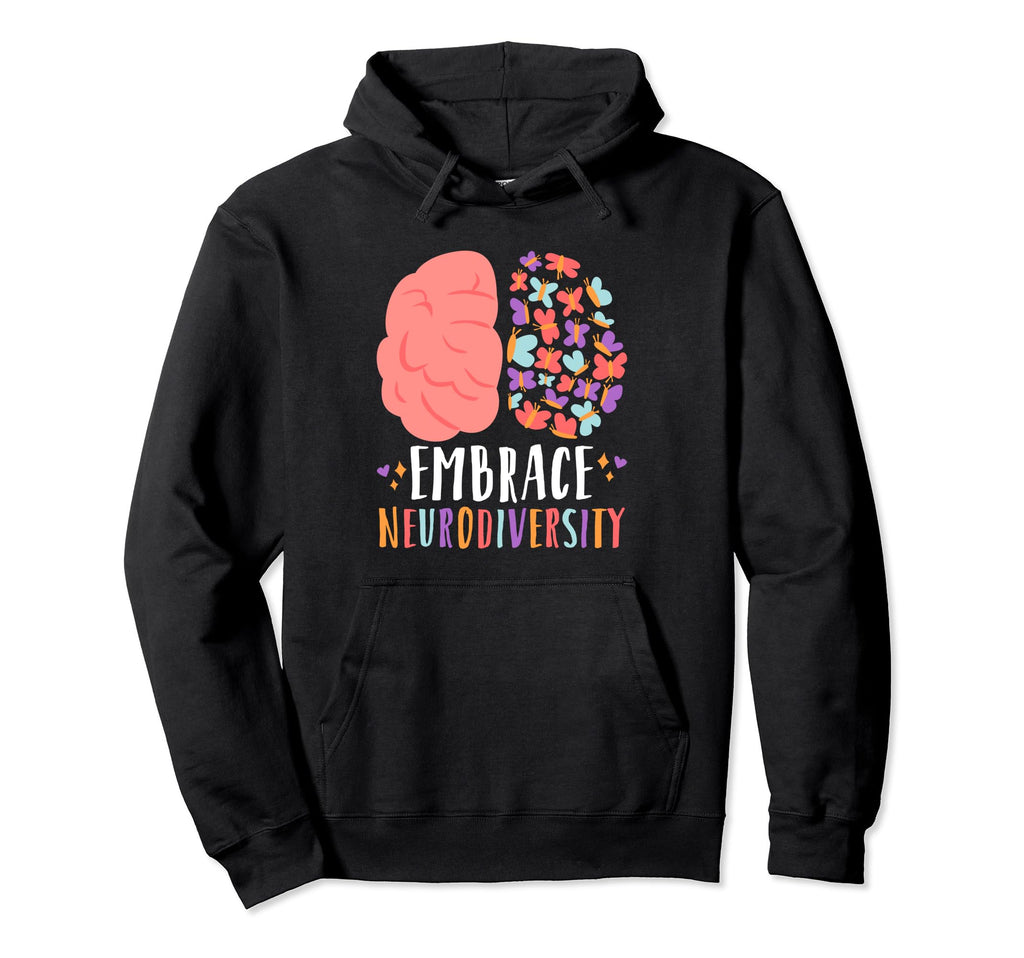 Embrace Neurodiversity Autism Adhd Asd Hoodie - Graphic Print for Adults - T-Shirt, Sweatshirt, Hoodie