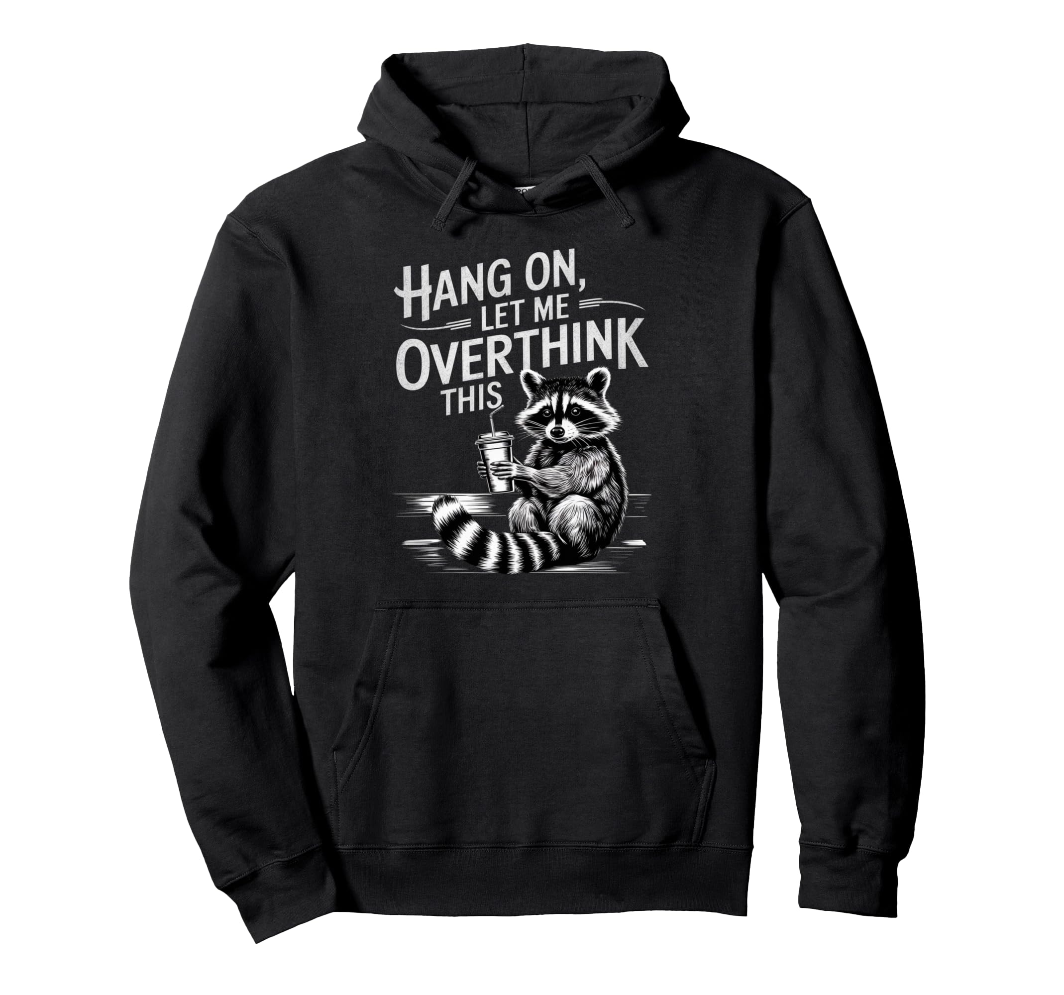 Funny Hang Let Me Overthink This Pun Hoodie - Streetwear Style Men Women - T-Shirt, Sweatshirt, Hoodie