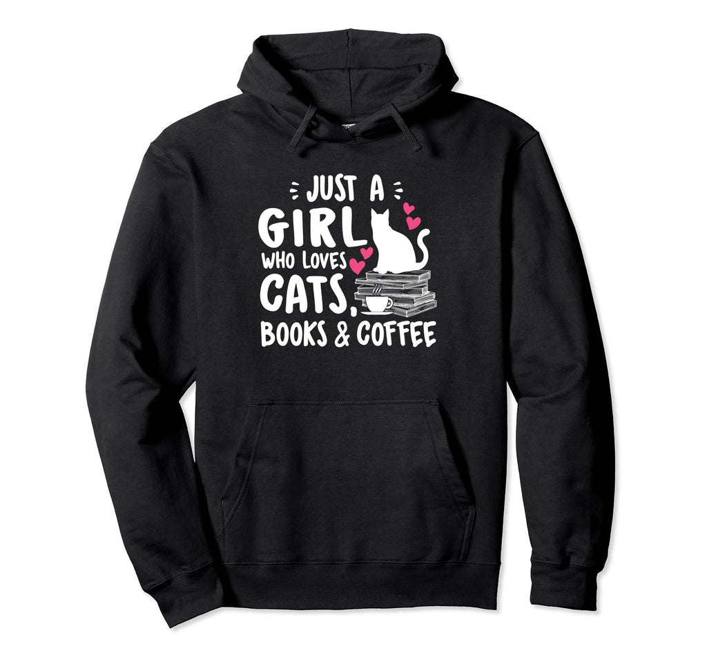 Just Who Loves Cats Books And Coffee Hoodie - Streetwear Style for Adults - T-Shirt, Sweatshirt, Hoodie