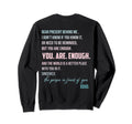 Dear Present Behind Me You Are Sweatshirt - Casual Everyday Wear Unisex - T-Shirt, Sweatshirt, Hoodie