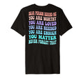 Dear Person Behind Me You Are Worthy T-Shirt - Aesthetic Graphic Men Women - T-Shirt, Sweatshirt, Hoodie