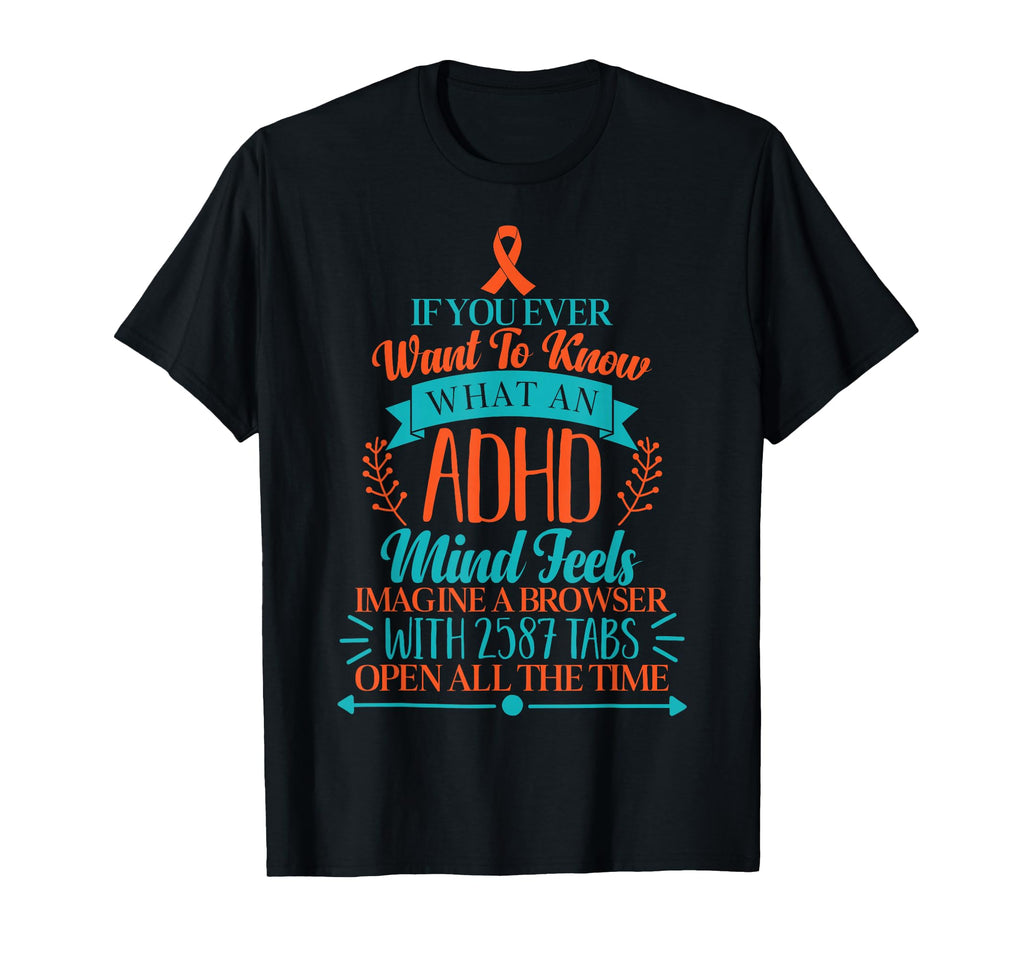 Adhd Awareness Funny Adhd Awareness T-Shirt - Streetwear Style Men Women - T-Shirt, Sweatshirt, Hoodie