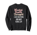 Funny Mental Health Therapist Mental Sweatshirt - Minimalist Print Unisex - T-Shirt, Sweatshirt, Hoodie