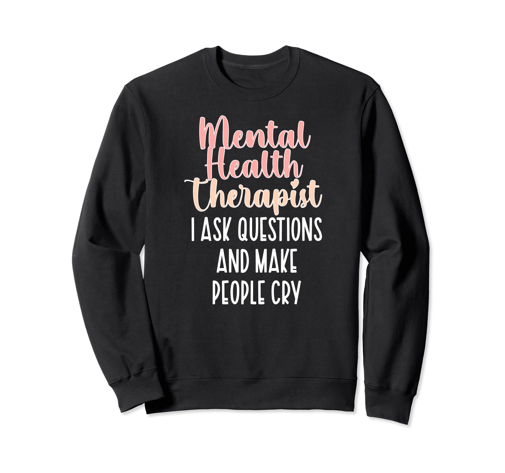 Funny Mental Health Therapist Mental Sweatshirt - Minimalist Print Unisex - T-Shirt, Sweatshirt, Hoodie