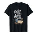 Coffee Gets Me Started Jesus Keeps Me T-Shirt - Unique Graphic Men Women - T-Shirt, Sweatshirt, Hoodie