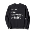 Introvert Gift Or Funny I Have Sweatshirt - Streetwear Style Men Women - T-Shirt, Sweatshirt, Hoodie